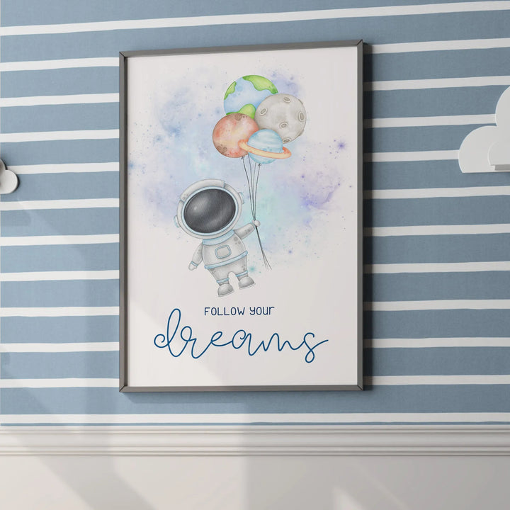 Follow Your Dreams Astronaut Nursery Poster – Kids Room Wall Art with Planets and Balloons - iCustomLabel