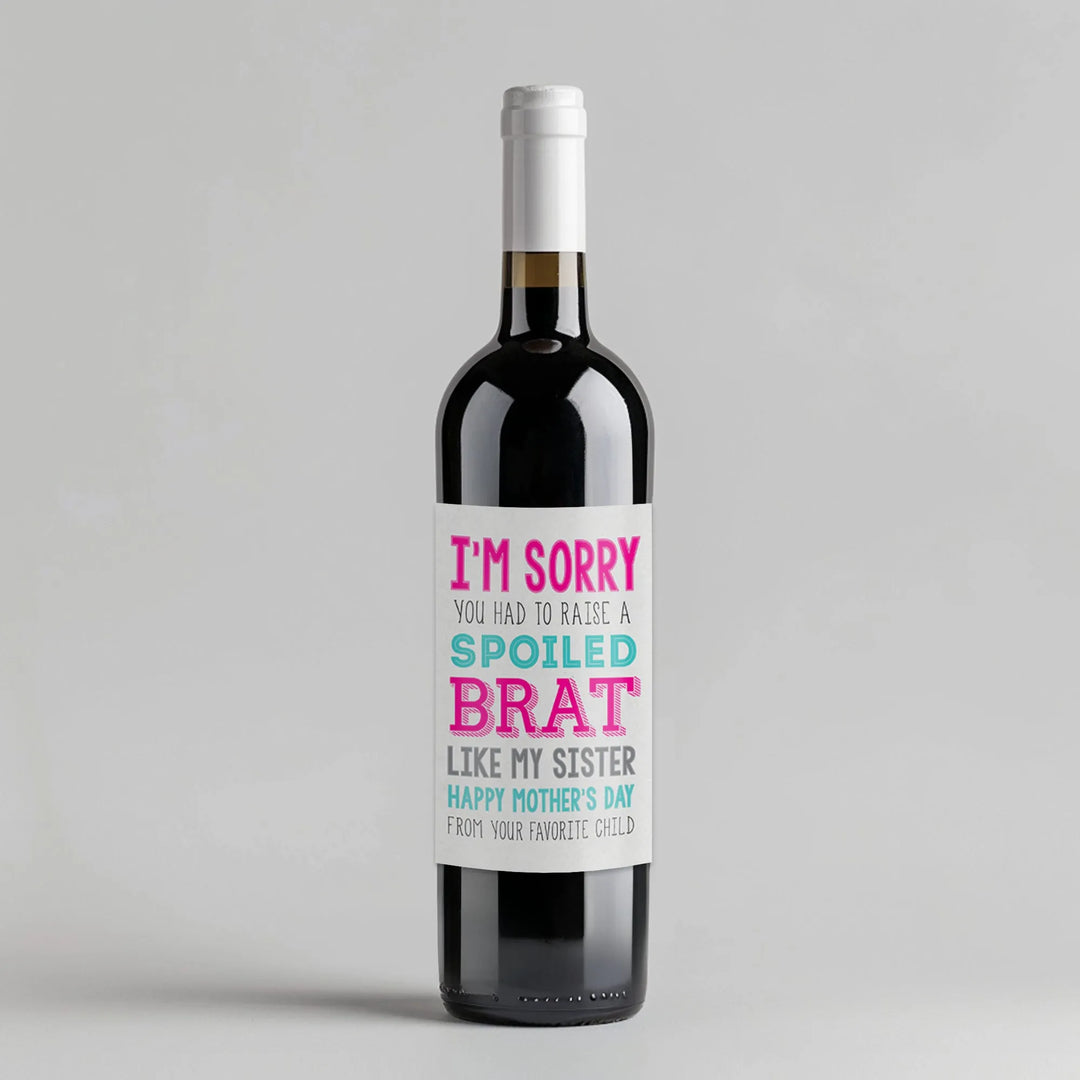 I'm Sorry Mothers Day Wine Label - iCustomLabel