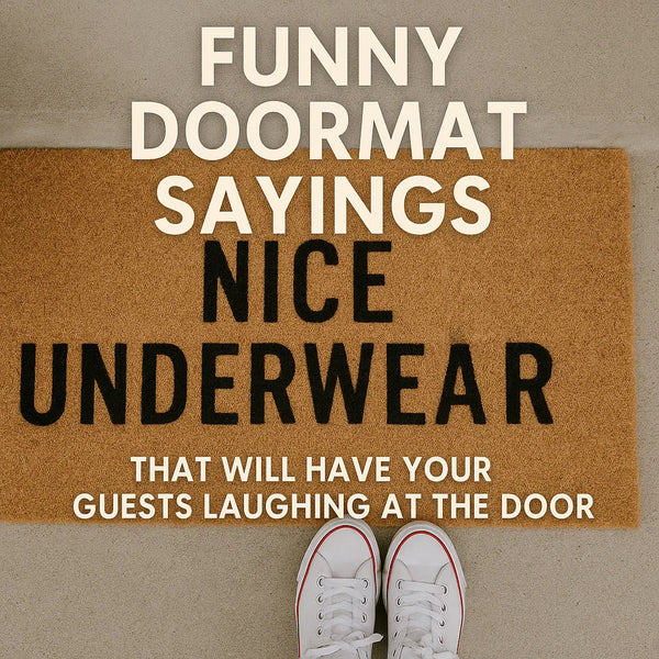 Funny doormat with 'Nice Underwear' saying on brown mat and white sneakers at the door
