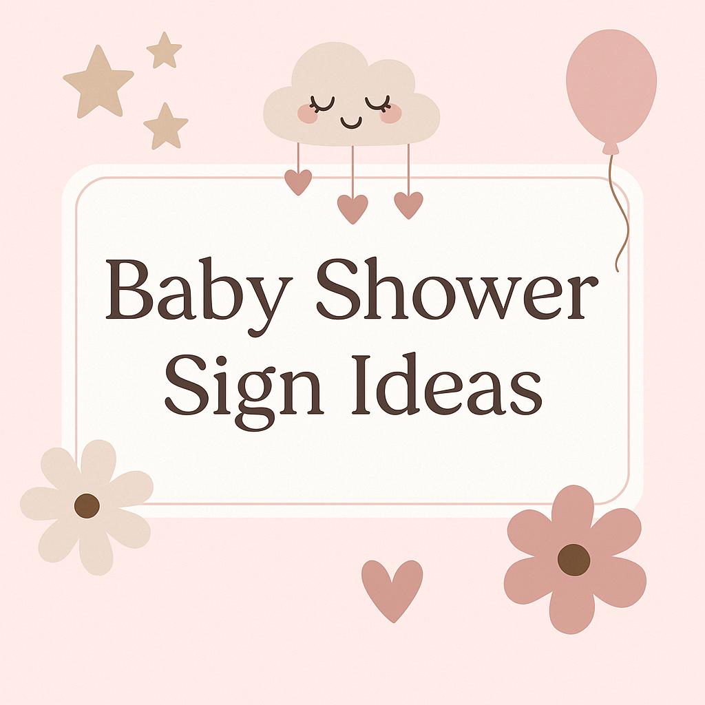 Baby Shower Sign Ideas