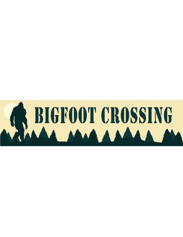 Bigfoot Crossing Metal Sign