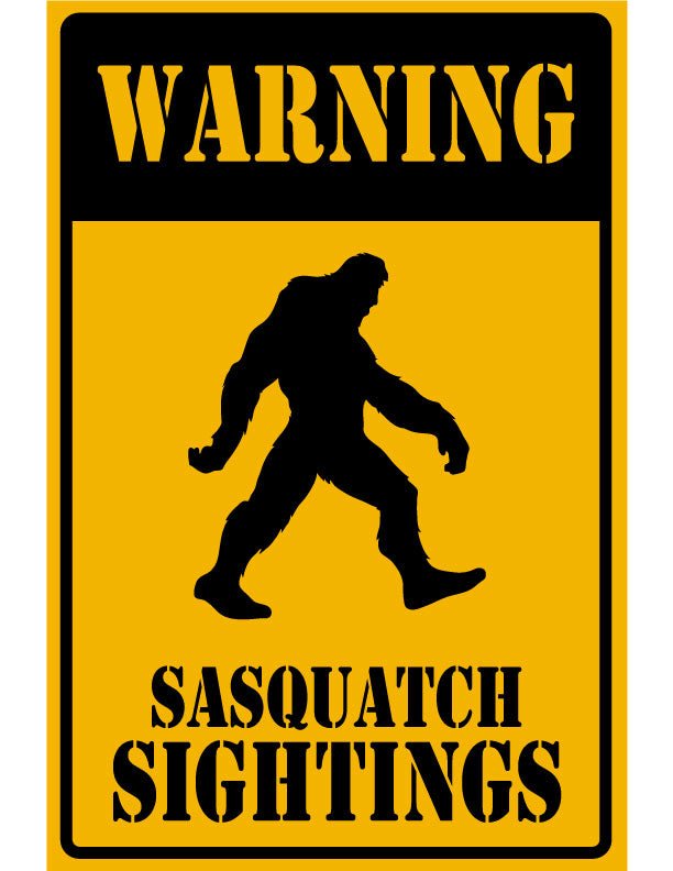 Sasquatch Sightings Metal Sign