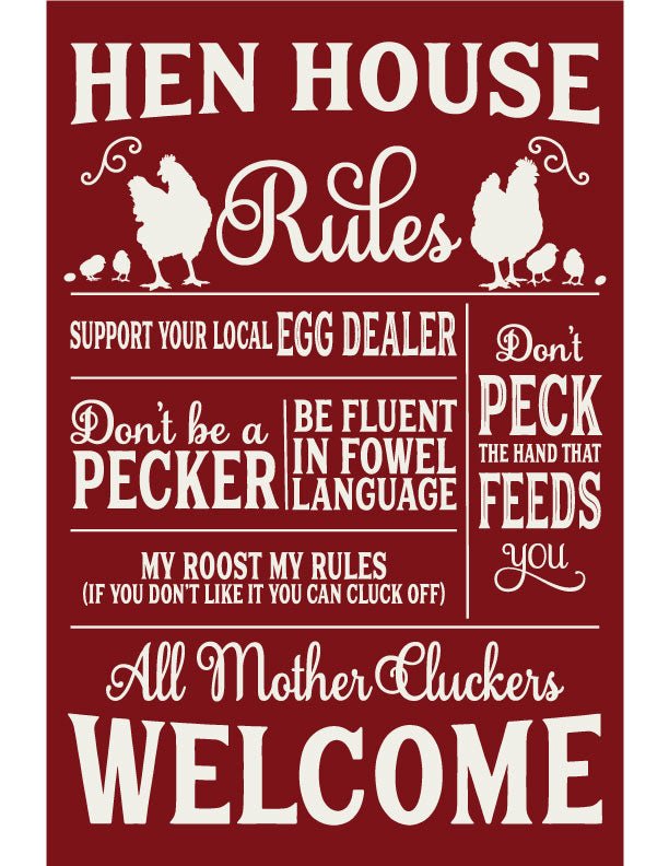Hen House Rules Outdoor Sign