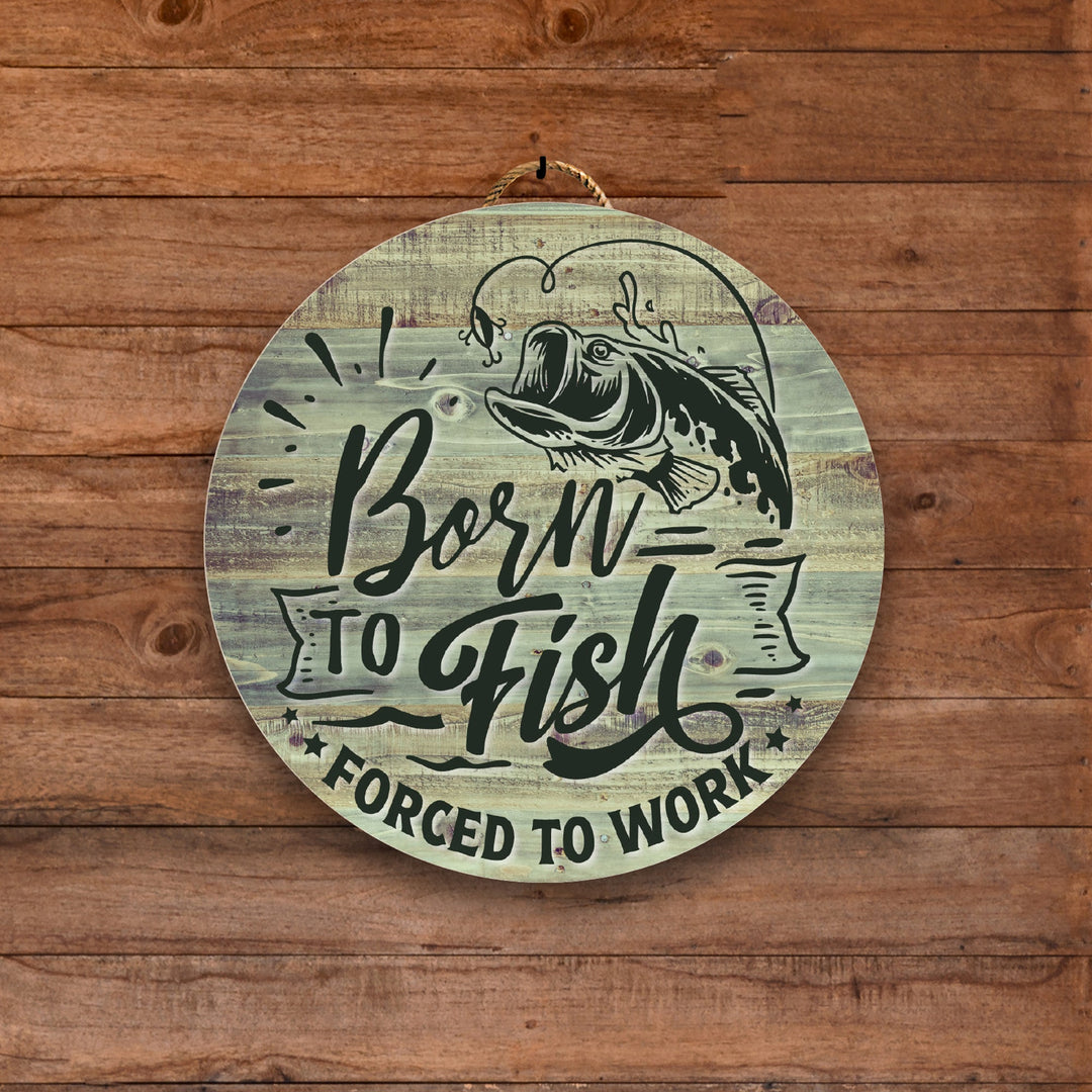 Born To Fish Fishing Decor - iCustomLabel