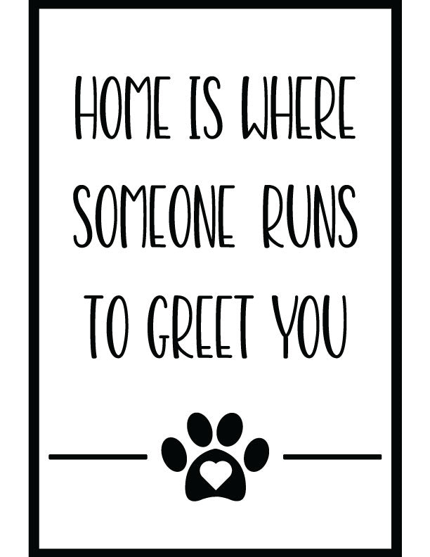 Runs To Greet You Home Sign