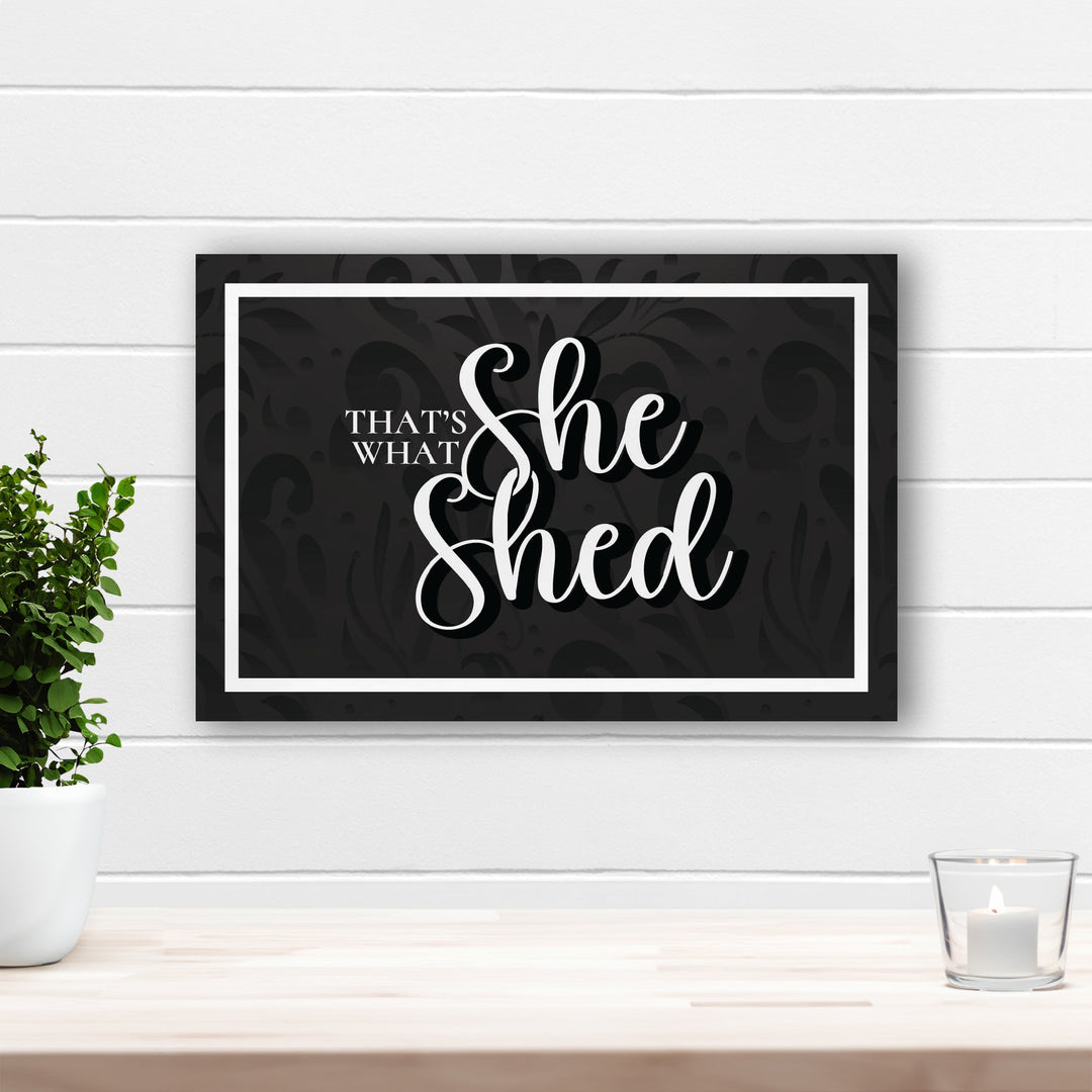 That's What She Shed Wall Decor