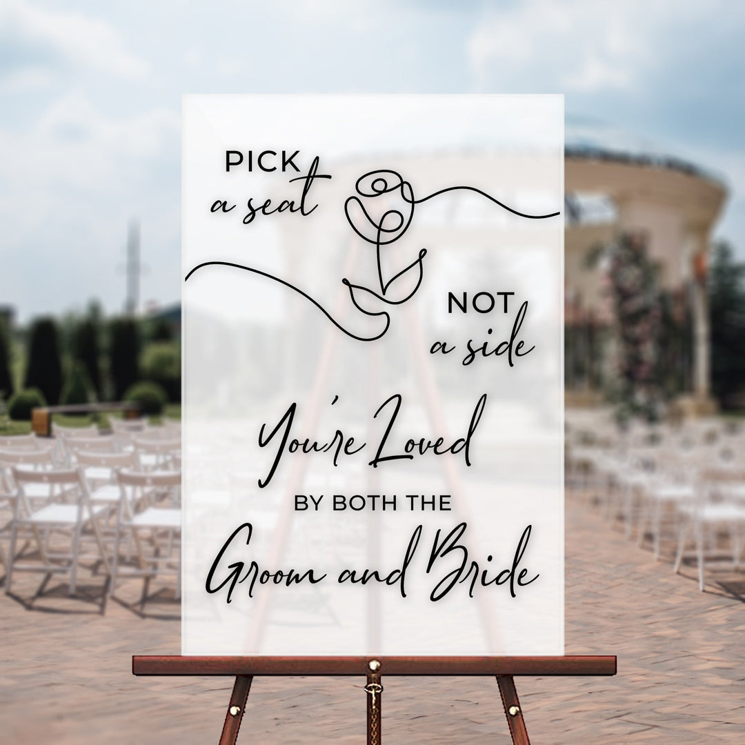 Pick A Seat Not Side Wedding Welcome Sign