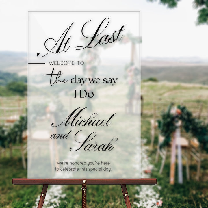 At Last Acrylic Wedding Welcome Sign