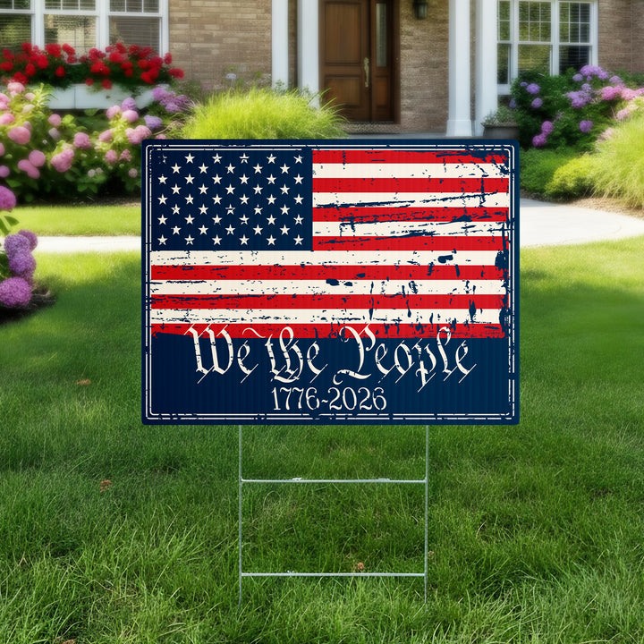 We The People Yard Sign