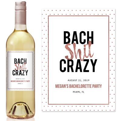 Bach Shit Bachelorette Party Wine Label