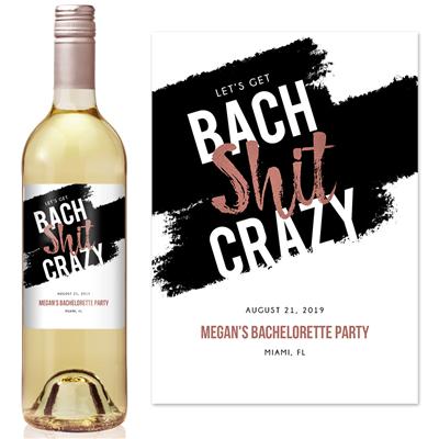 Bach Shit Splash Bachelorette Party Wine Label