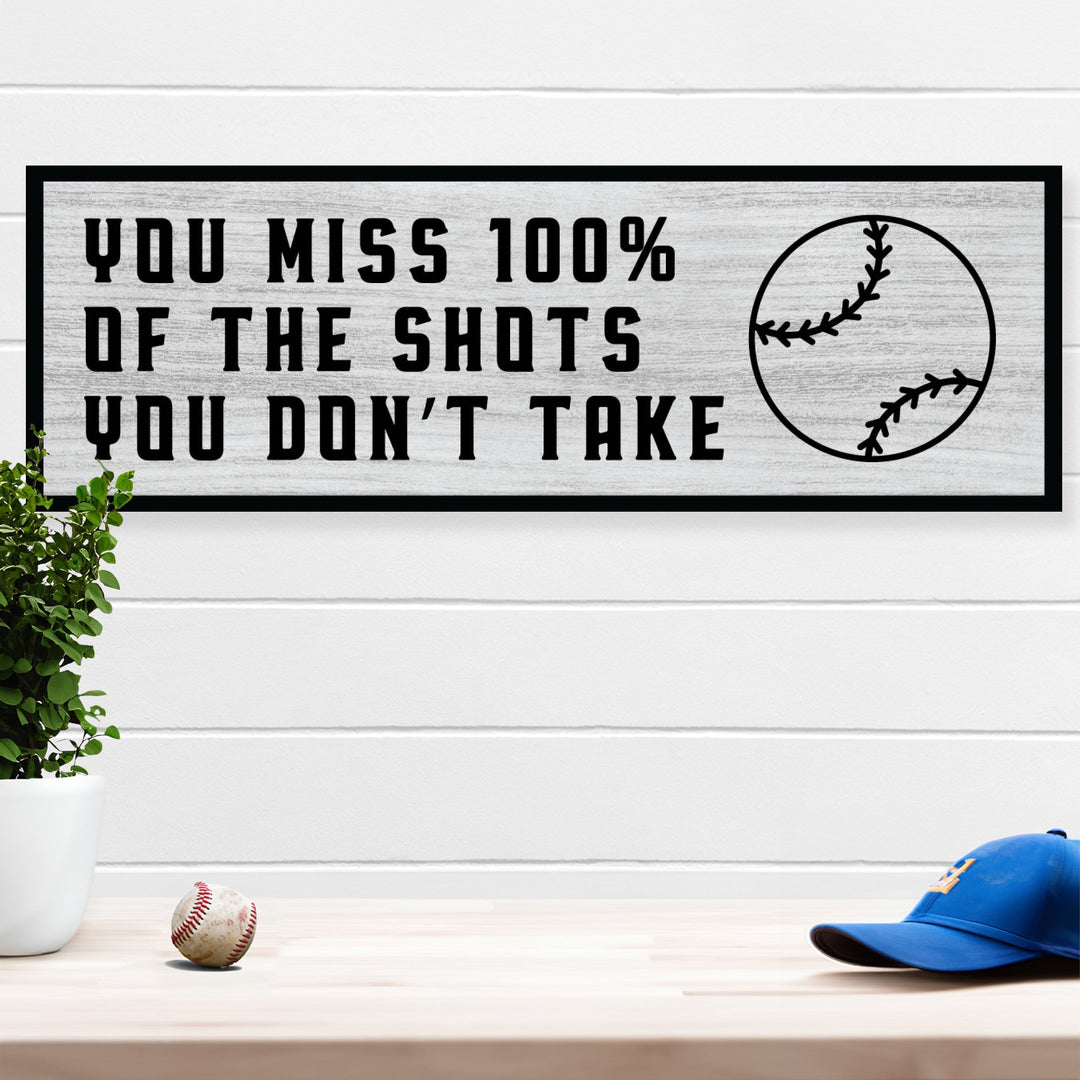 Shots You Don't Take Baseball Home Decor Sign