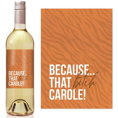 Bitch Carole Wine Label
