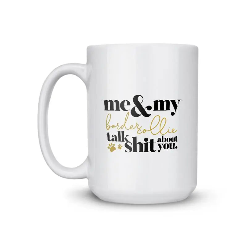 Border Collie Talk Shit Coffee Mug