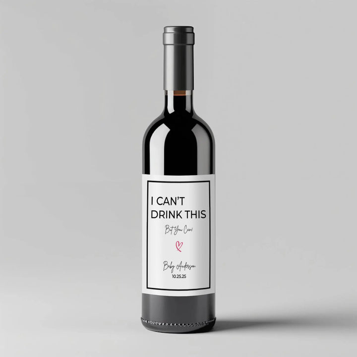 Can't Drink This Wine Label iCustomLabel