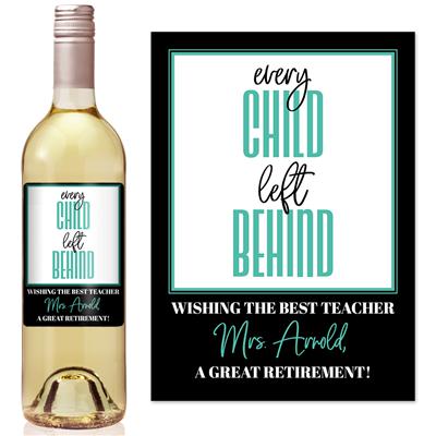 Child Funny Teacher Retirement Wine Label