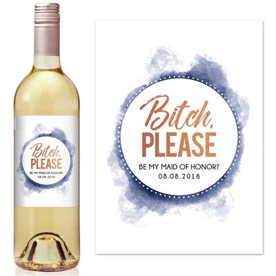 Circle Bitch Please Bridesmaid Wine Label