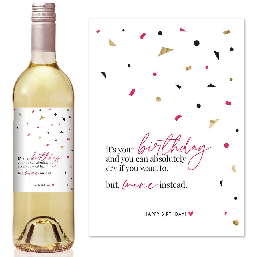 Cry If You Want To Birthday Wine Label