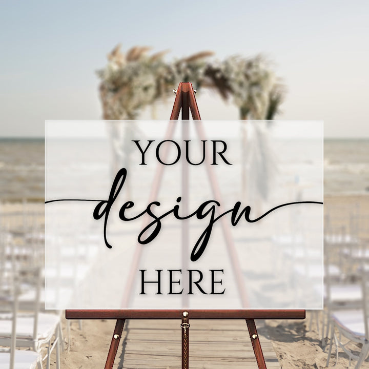 Upload Your Design - Wedding Welcome Sign