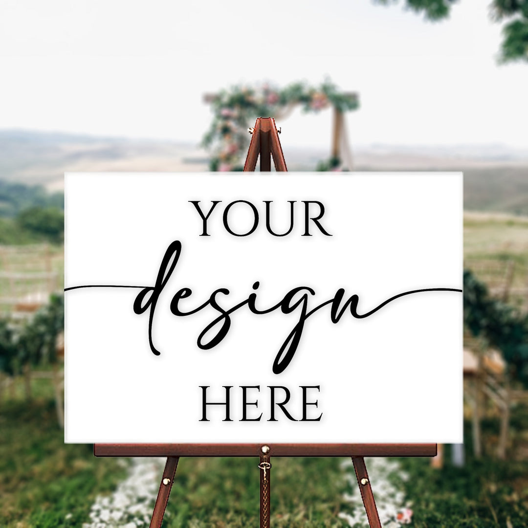 Upload Your Design - Wedding Welcome Sign