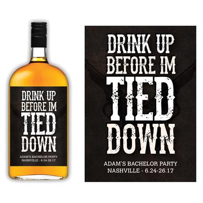 Drink Up Tied Down Liquor Label