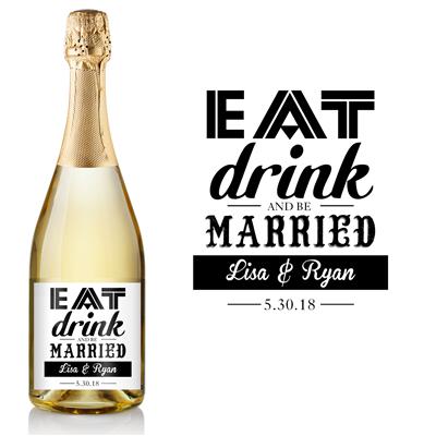 Eat Drink and Be Married Champagne Label