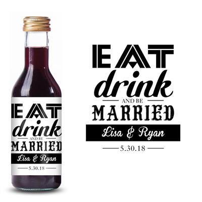 Eat Drink and Be Married Mini Wine Label