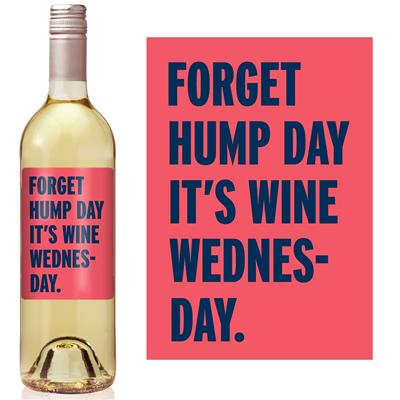 Forget Hump Day Wine Label