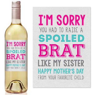 I'm Sorry Mothers Day Wine Label