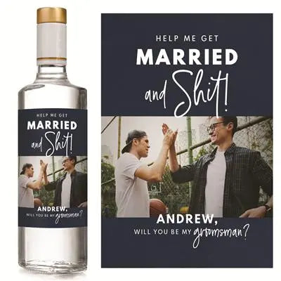 Married and Shit Groomsman Liquor Label