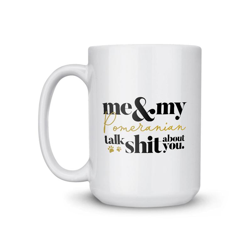 Pomeranian Talk Shit Coffee Mug