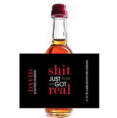 Shit Got Real Bachelor Mini Liquor Label