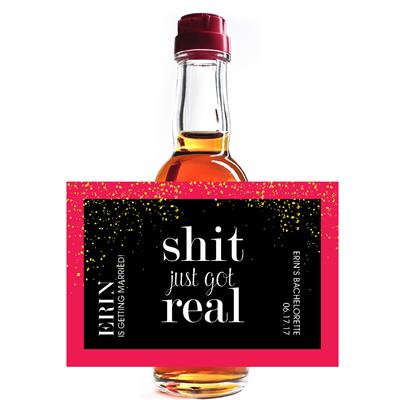 Shit Got Real Bachelorette Mini Liquor Label