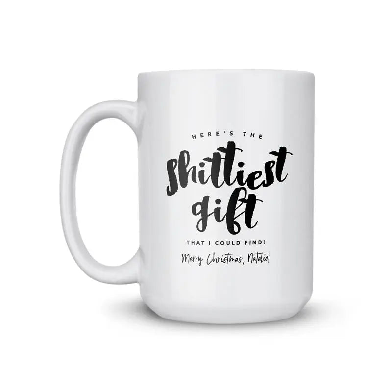 Shittiest Gift Coffee Mug