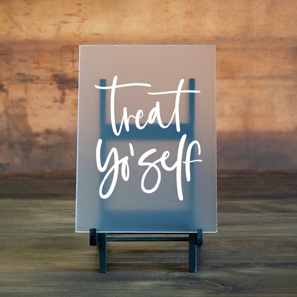 Treat Yo Self Wedding Table Sign