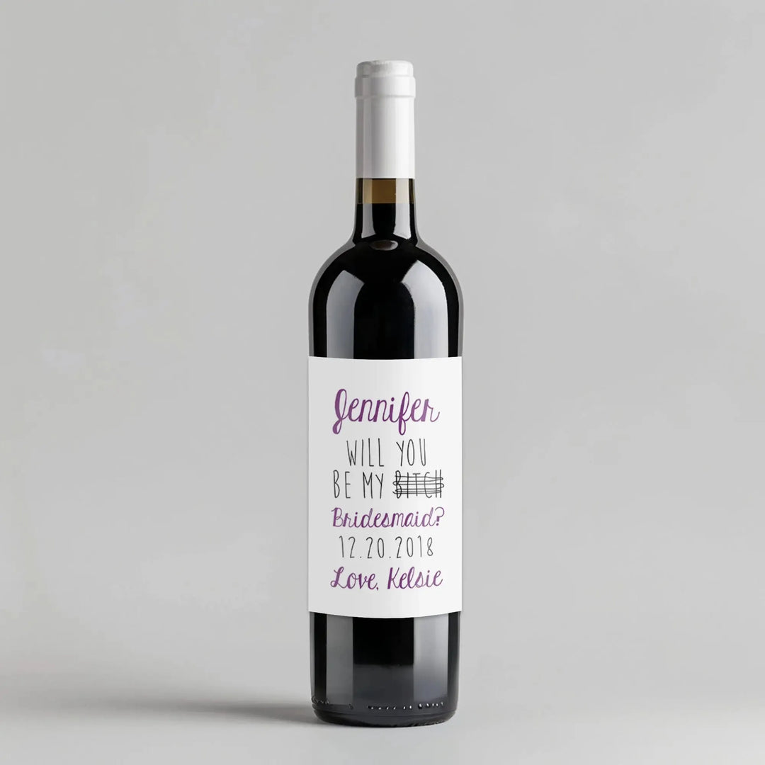 Be My Bitch Bridesmaid Wine Label - iCustomLabel