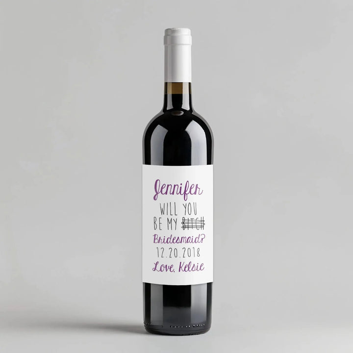 Be My Bitch Bridesmaid Wine Label - iCustomLabel