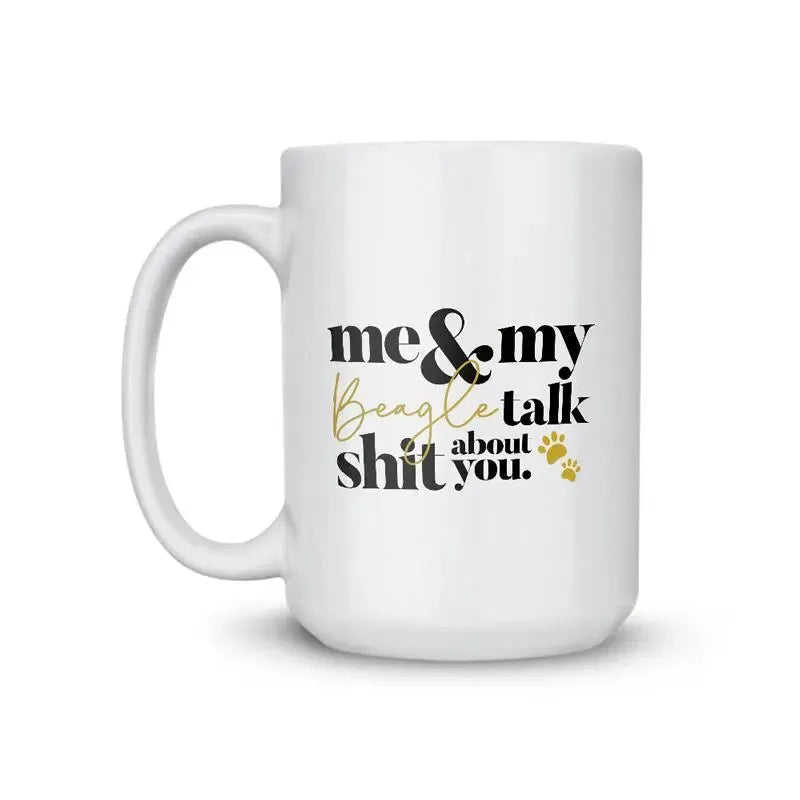 Beagle Talk Shit Coffee Mug - iCustomLabel