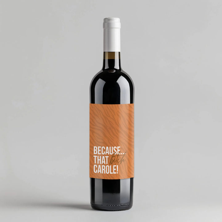 Bitch Carole Wine Label - iCustomLabel