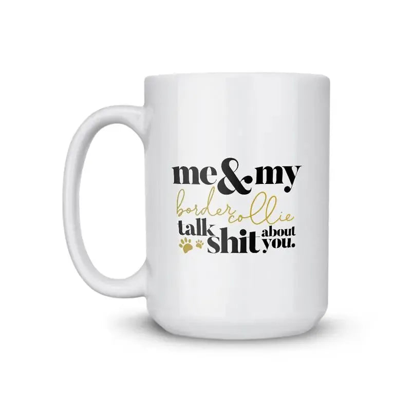 Border Collie Talk Shit Coffee Mug - iCustomLabel