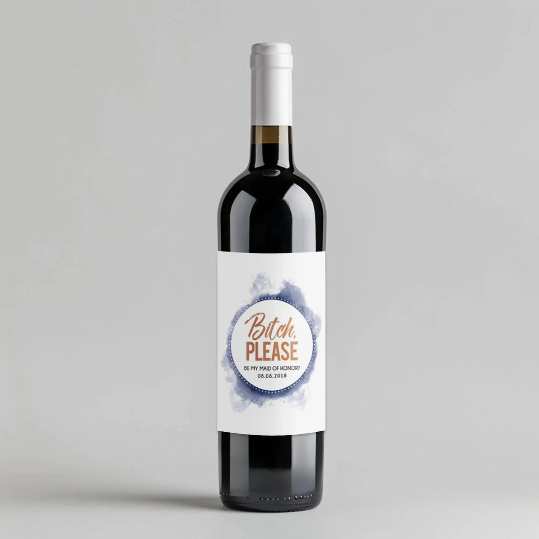 Circle Bitch Please Bridesmaid Wine Label - iCustomLabel
