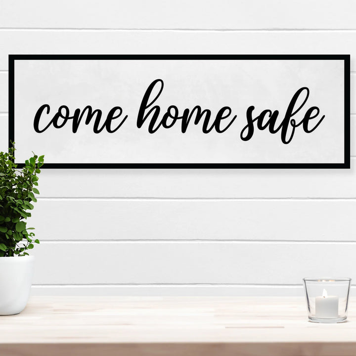 Come Home Safe Entryway Wall Decor - iCustomLabel