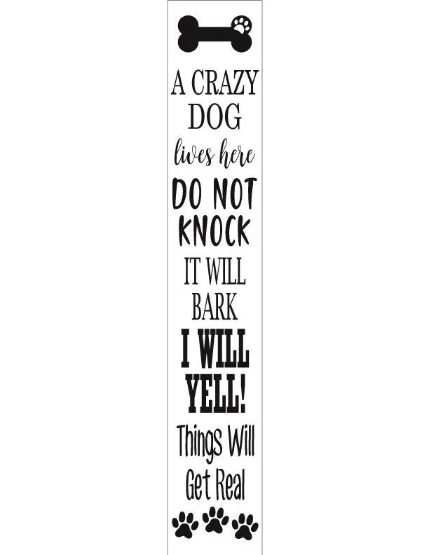Crazy Dog Lives Here Sign | Funny Dog Porch Leaner – iCustomLabel