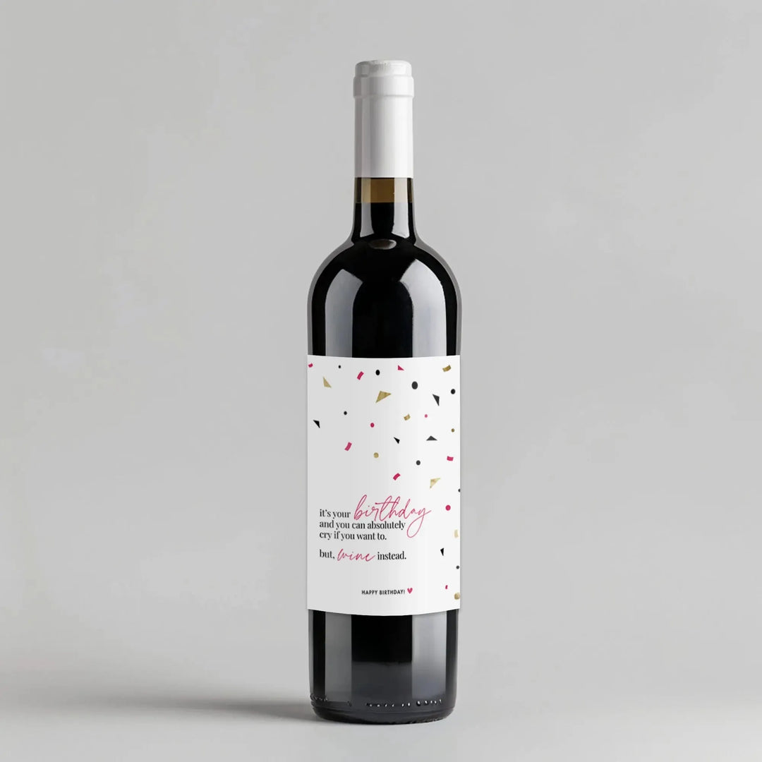 Cry If You Want To Birthday Wine Label - iCustomLabel