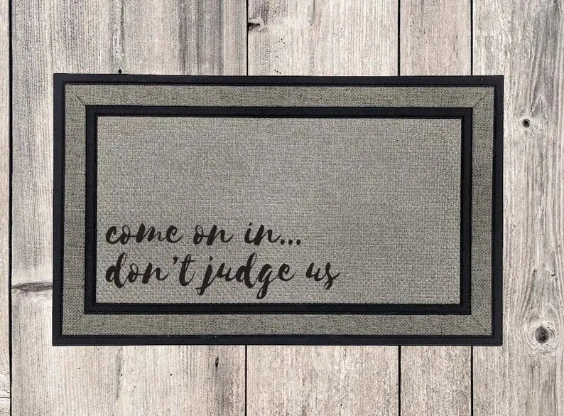 Don't Judge Welcome Mat - iCustomLabel