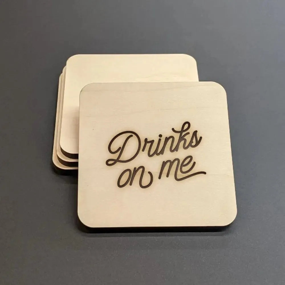 Drinks On Me Wood Coasters - iCustomLabel