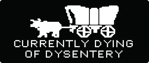 Dying of Dysentery Magnet Bumper Sticker - iCustomLabel