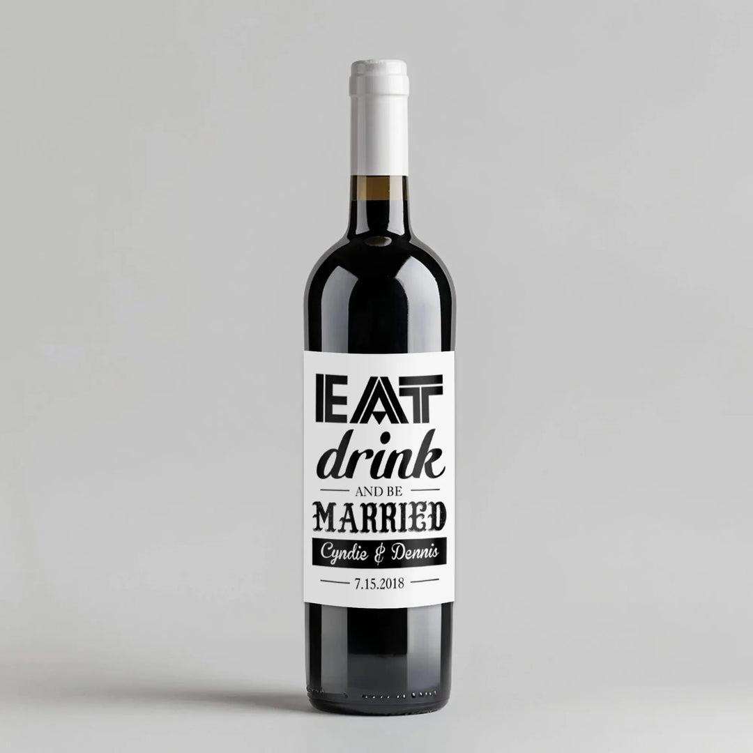 Eat Drink and Be Married Wine Label - iCustomLabel