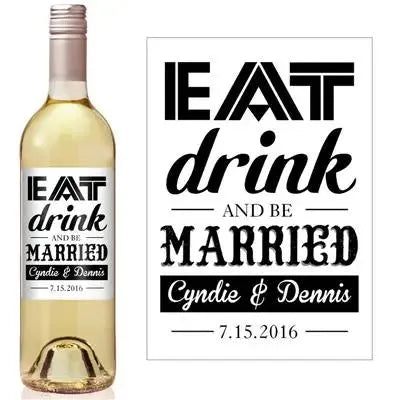 Eat Drink and Be Married Wine Label - iCustomLabel