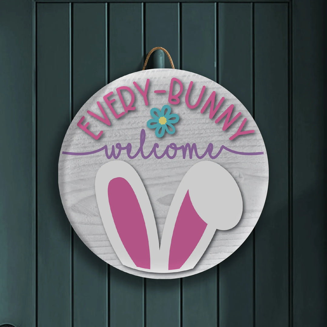 Every Bunny Welcome Sign For Front Door - iCustomLabel